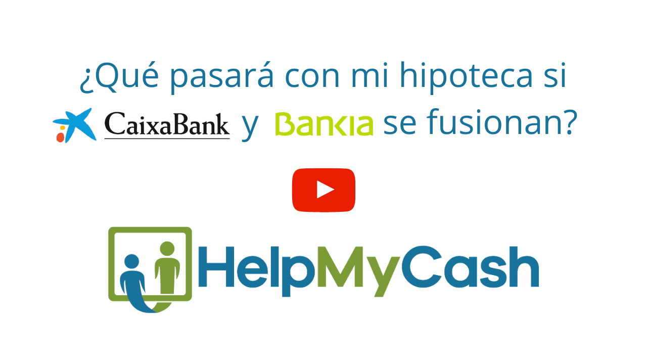 CaixaBank y Bankia se fusionan: ¿qué pasará con mi hipoteca?