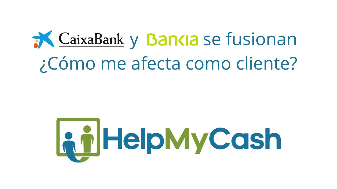 Fusión CaixaBank y Bankia: dudas resueltas